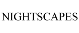 NIGHTSCAPES trademark