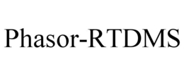 PHASOR-RTDMS trademark