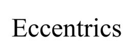 ECCENTRICS trademark