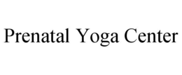 PRENATAL YOGA CENTER trademark