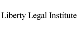 LIBERTY LEGAL INSTITUTE trademark