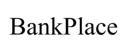 BANKPLACE trademark