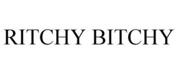 RITCHY BITCHY trademark