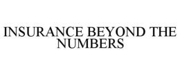 INSURANCE BEYOND THE NUMBERS trademark