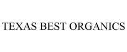 TEXAS BEST ORGANICS trademark