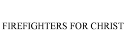 FIREFIGHTERS FOR CHRIST trademark