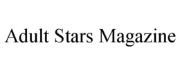 ADULT STARS MAGAZINE trademark