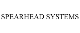 SPEARHEAD SYSTEMS trademark