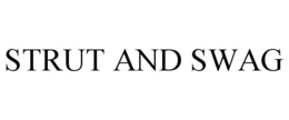 STRUT AND SWAG trademark