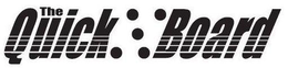 THE QUICK BOARD trademark