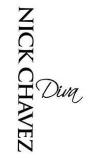 NICK CHAVEZ DIVA trademark