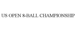 US OPEN 8-BALL CHAMPIONSHIP trademark