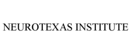 NEUROTEXAS INSTITUTE trademark