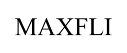 MAXFLI trademark