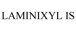 LAMINIXYL IS trademark
