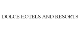 DOLCE HOTELS AND RESORTS trademark