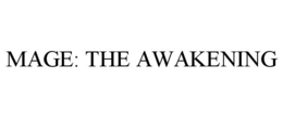 MAGE: THE AWAKENING trademark