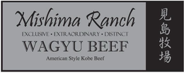 MISHIMA RANCH EXCLUSIVE EXTRAORDINARY DISTINCT WAGYU BEEF AMERICAN STYLE KOBE BEEF trademark