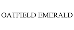 OATFIELD EMERALD trademark