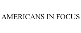 AMERICANS IN FOCUS trademark