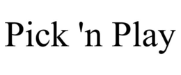 PICK 'N PLAY trademark