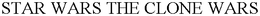 STAR WARS THE CLONE WARS trademark