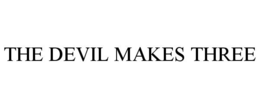 THE DEVIL MAKES THREE trademark