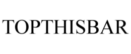 TOPTHISBAR trademark