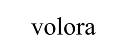 VOLORA trademark