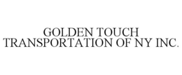 GOLDEN TOUCH TRANSPORTATION OF NY INC. trademark