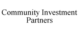 COMMUNITY INVESTMENT PARTNERS trademark