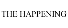 THE HAPPENING trademark