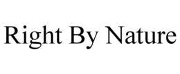 RIGHT BY NATURE trademark