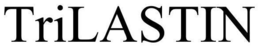 TRILASTIN trademark