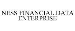 NESS FINANCIAL DATA ENTERPRISE trademark