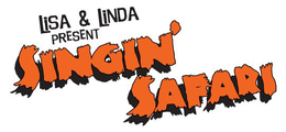 LISA & LINDA PRESENT SINGIN' SAFARI trademark