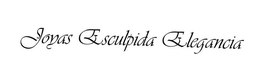 JOYAS ESCULPIDA ELEGANCIA trademark