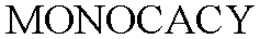MONOCACY trademark