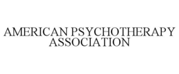 AMERICAN PSYCHOTHERAPY ASSOCIATION trademark