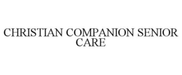 CHRISTIAN COMPANION SENIOR CARE trademark