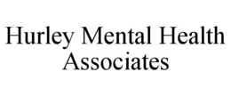 HURLEY MENTAL HEALTH ASSOCIATES trademark
