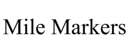MILE MARKERS trademark
