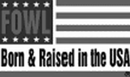FOWL BORN & RAISED IN THE USA trademark