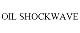 OIL SHOCKWAVE trademark