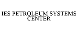 IES PETROLEUM SYSTEMS CENTER trademark