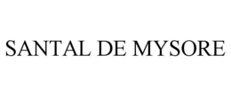 SANTAL DE MYSORE trademark