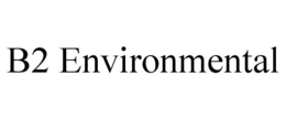 B2 ENVIRONMENTAL trademark