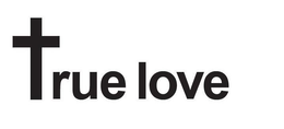 TRUE LOVE trademark