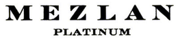 MEZLAN PLATINUM trademark