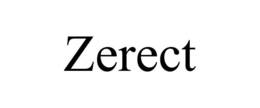 ZERECT trademark